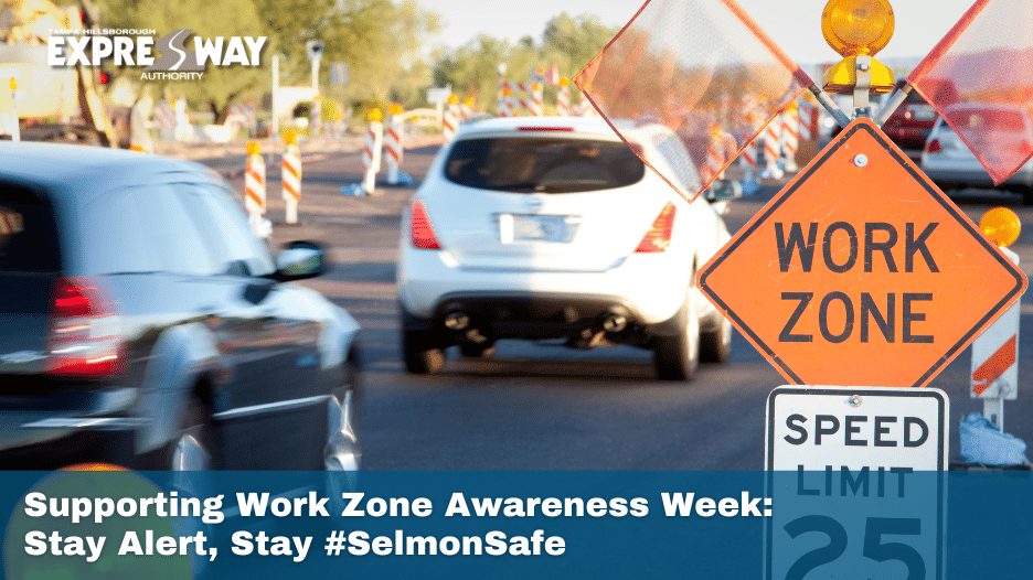 Stay Alert, Stay #SelmonSafe: Supporting Work Zone Awareness Week